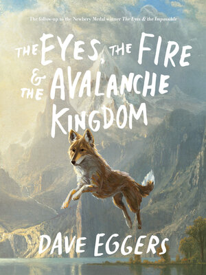 cover image of The Eyes, the Fire & the Avalanche Kingdom